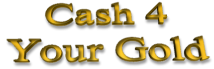 Cash For Your Gold Gilbert, Cash 4 Your Gold Mesa, Cash For Your Gold Chandler